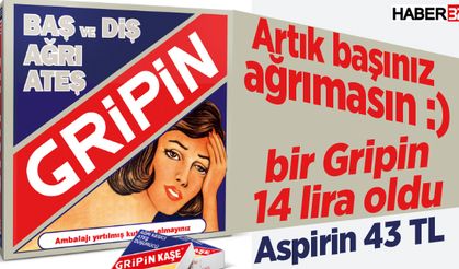Artık başınız ağrımasın, bir Gripin 14 lira oldu