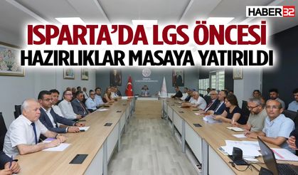 Isparta’da LGS öncesi hazırlıklar ele alındı