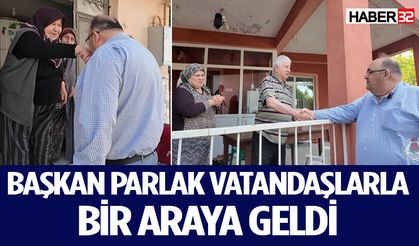 Başkan Parlak vatandaşlarla bir araya geldi