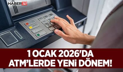 1 Ocak 2026'da ATM’lerde Yeni Dönem!