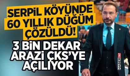 60 Yıllık Düğüm Çözüldü! - 3 Bin Dekar Arazi ÇKS’ye Açılıyor