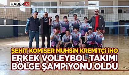 Şehit Komiser Muhsin Kiremitçi İHO Erkek Voleybol Takımı Bölge Şampiyonu Oldu