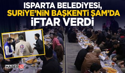 Isparta Belediyesi, Suriye’nin başkenti Şam’da iftar verdi