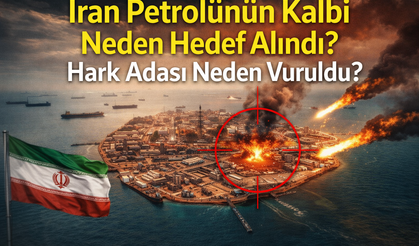 İran Petrolünün Kalbi Neden Hedef Alındı? Hark Adası Neden Vuruldu?