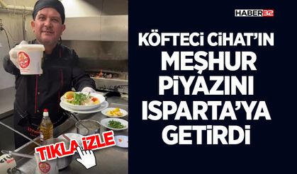 Köfteci Cihat’ın Meşhur Piyazını Isparta’ya Getirdi