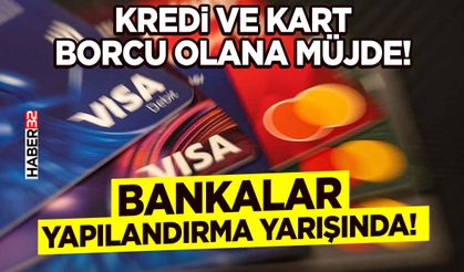 Kredi ve kart borcu olana müjde!