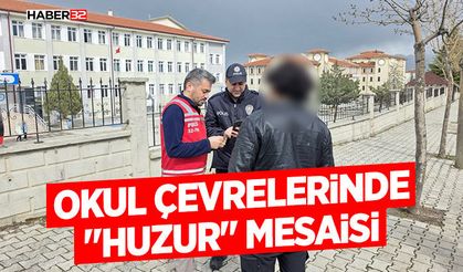 Okul Çevrelerinde "Huzur" Mesaisi