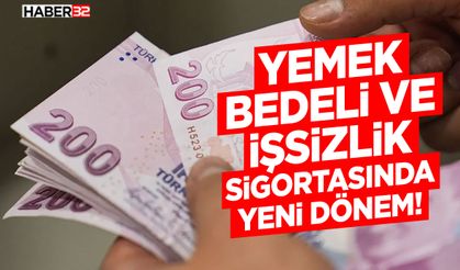 Yemek Bedeli ve İşsizlik Sigortasında Yeni Dönem!