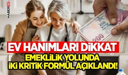 Emeklilik Yolunda İki Kritik Formül Açıklandı!