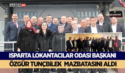 Isparta Lokantacılar Odası Başkanı Özgür Tunçbilek Mazbatasını Aldı