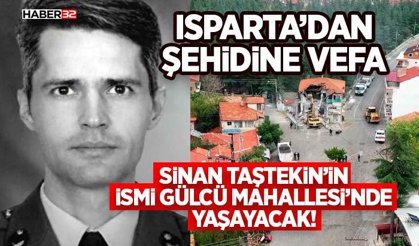 Şehit Sinan Taştekin’in İsmi Gülcü Mahallesi’nde Yaşayacak!