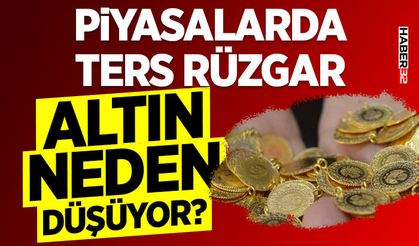 Piyasalarda Ters Rüzgar: Altın Neden Düşüyor?