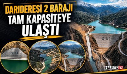 Darıderesi 2 Barajı Tam Kapasiteye Ulaştı