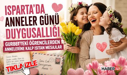 Gurbetteki Öğrencilerden Annelerine Kalp Isıtan Mesajlar!