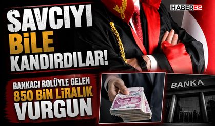 Bankacı Rolüyle Gelen 850 Bin liralık Vurgun