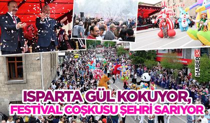 Isparta Gül Kokuyor, Festival Coşkusu Şehri Sarıyor