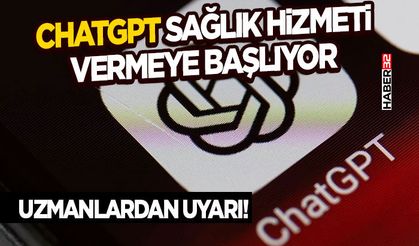 ChatGPT Sağlık Hizmeti Vermeye Başlıyor