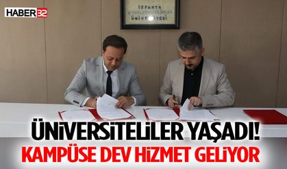 Üniversiteliler Yaşadı! Kampüse Dev Hizmet Geliyor