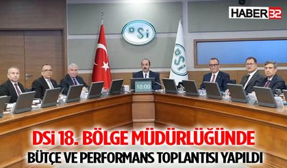 DSİ 18. Bölge Müdürlüğünde Bütçe ve Performans Toplantısı Yapıldı