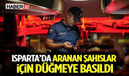 Isparta’da Aranan Şahıslar İçin Düğmeye Basıldı