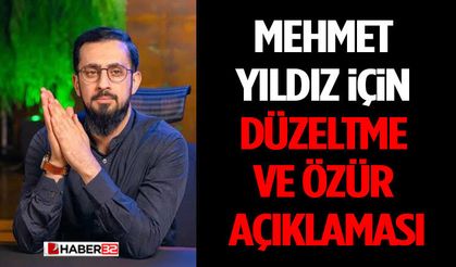 Mehmet Yıldız İçin Düzeltme Ve Özür Açıklaması