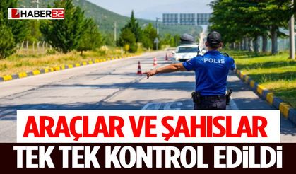 Araçlar ve Şahıslar Tek Tek Kontrol Edildi