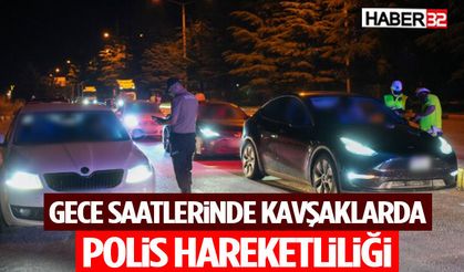 Gece Saatlerinde Kavşaklarda Polis Hareketliliği