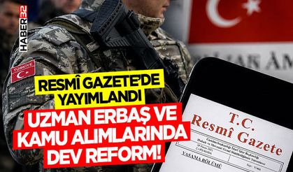 Uzman Erbaş ve Kamu Alımlarında Dev Reform!