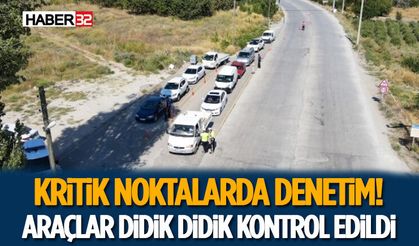 Kritik Noktalarda Denetim! Araçlar Didik Didik Kontrol Edildi