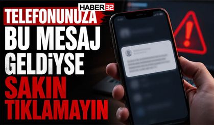 Telefonunuza Bu Mesaj Geldiyse Sakın Tıklamayın
