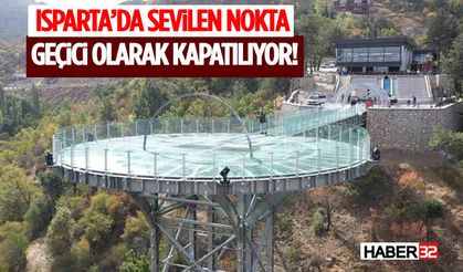 Isparta’da Sevilen Nokta Geçici Olarak Kapatılıyor!