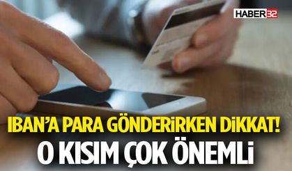 IBAN’a Para Gönderirken Dikkat! O Kısım Çok Önemli