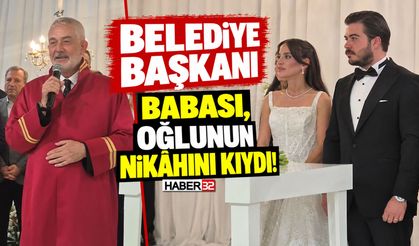 Belediye Başkanı Babası, Oğlunun Nikâhını Kıydı!