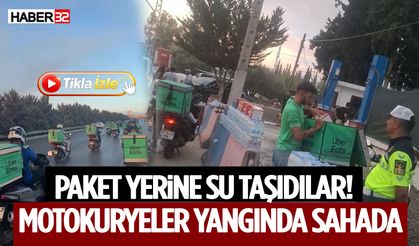 Paket Yerine Su Taşıdılar! Motokuryeler Yangında Sahada
