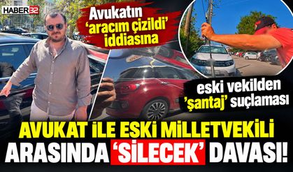 'Aracım Çizildi' İddiasına Eski Vekilden 'Şantaj' Suçlaması!