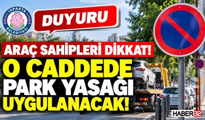 Araç Sahipleri Dikkat! O Caddede Park Yasağı Uygulanacak!