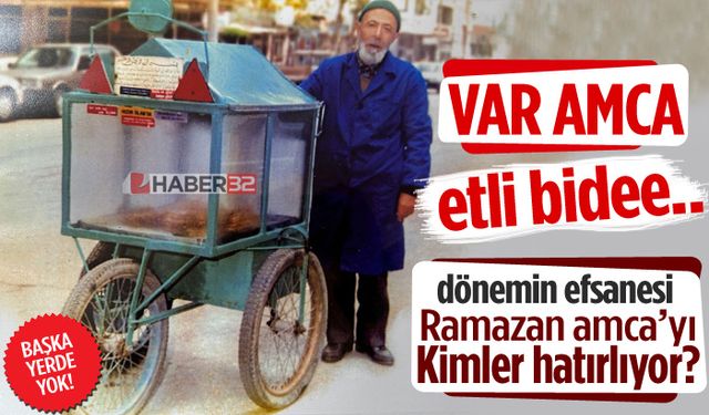 Var Amca Etli Bide, Ramazan Amcayı Kimler Hatırlıyor?