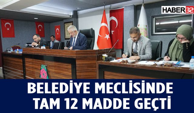 Isparta Belediye Meclisinde 12 Madde Görüşüldü