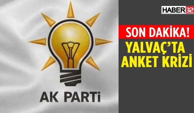Yalvaç'ta Paylaşılan Anket Sonucu Ortalığı Karıştırdı