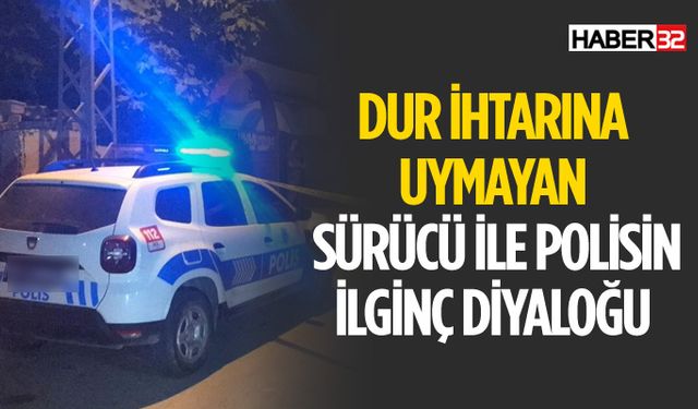 Burdur'da Şoför İle Polisin İlginç Diyaloğu