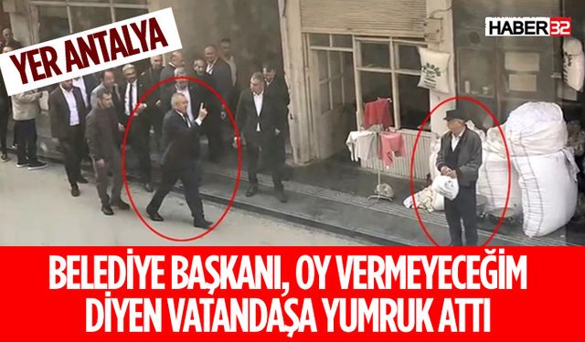 Belediye Başkanı 70 Yaşındaki Vatandaşa Yumruk Attı!