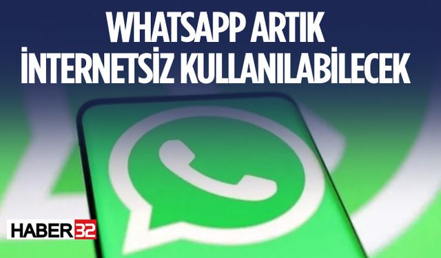 WhatsApp, İnternetsiz İletişim İmkanı Sunacak