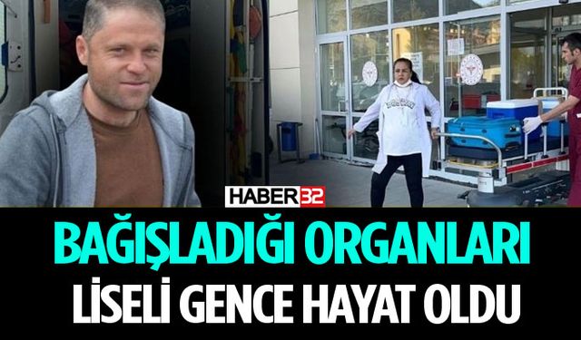 Bağışladığı Kalp, 17 Yaşındaki Gence Hayat Verdi