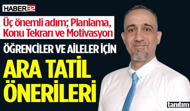 Öğrenciler Ve Aileler İçin Ara Tatil Önerileri