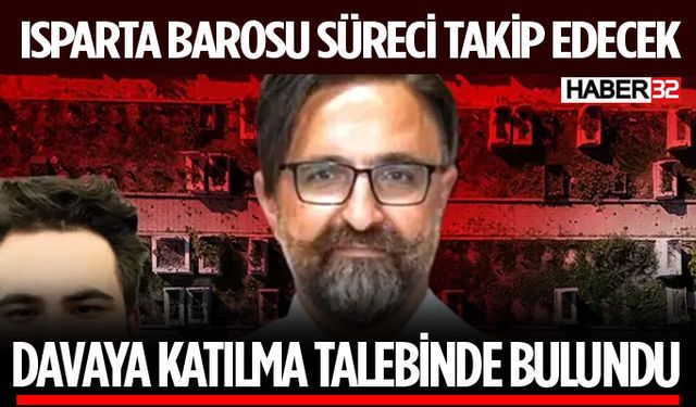 Isparta Barosu Yenidoğan Çetesi Davasına Katılma Talep Etti