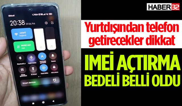 IMEİ açtırma ücreti belli oldu