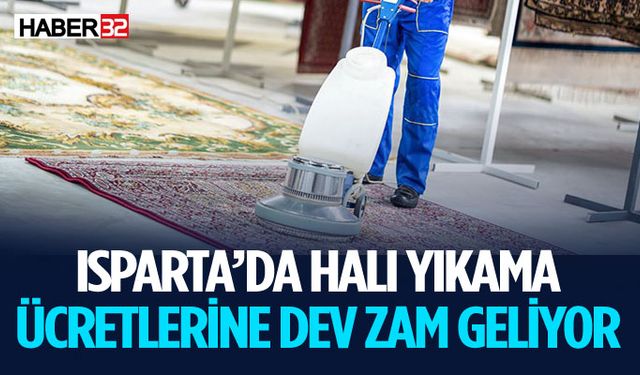 Tarih Verildi Isparta'da Halı Yıkama Ücretlerine Zam Geliyor