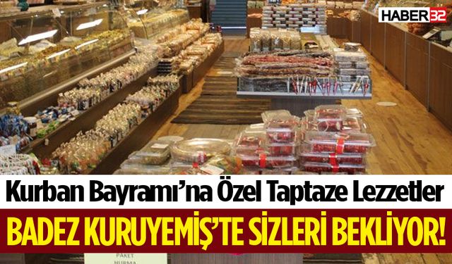 Badez Kuruyemiş Bayramı Tatlandırıyor!