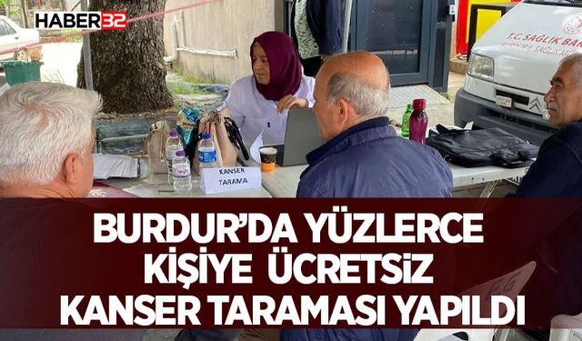 Burdur’da Yüzlerce Kişiye Ücretsiz Kanser Taraması Yapıldı
