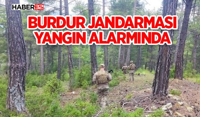 Burdur Jandarması Yangın Alarmında